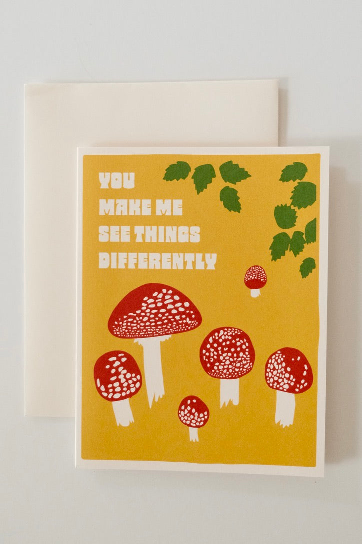 You Make Me See Things Differently Card